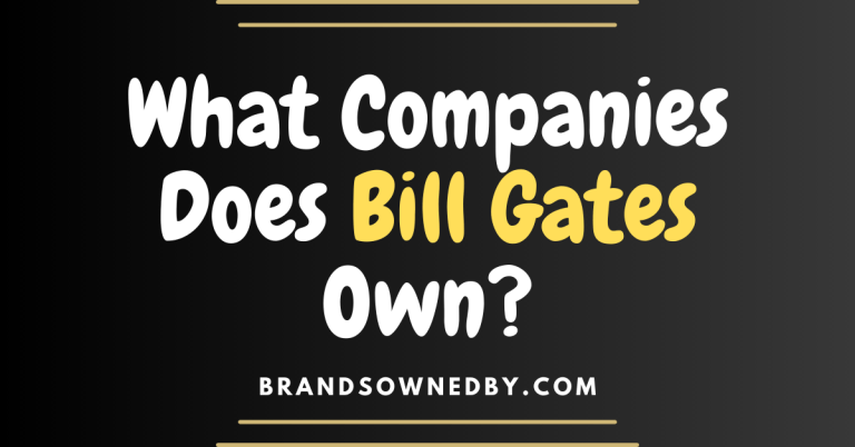 What Companies Does Bill Gates Own?