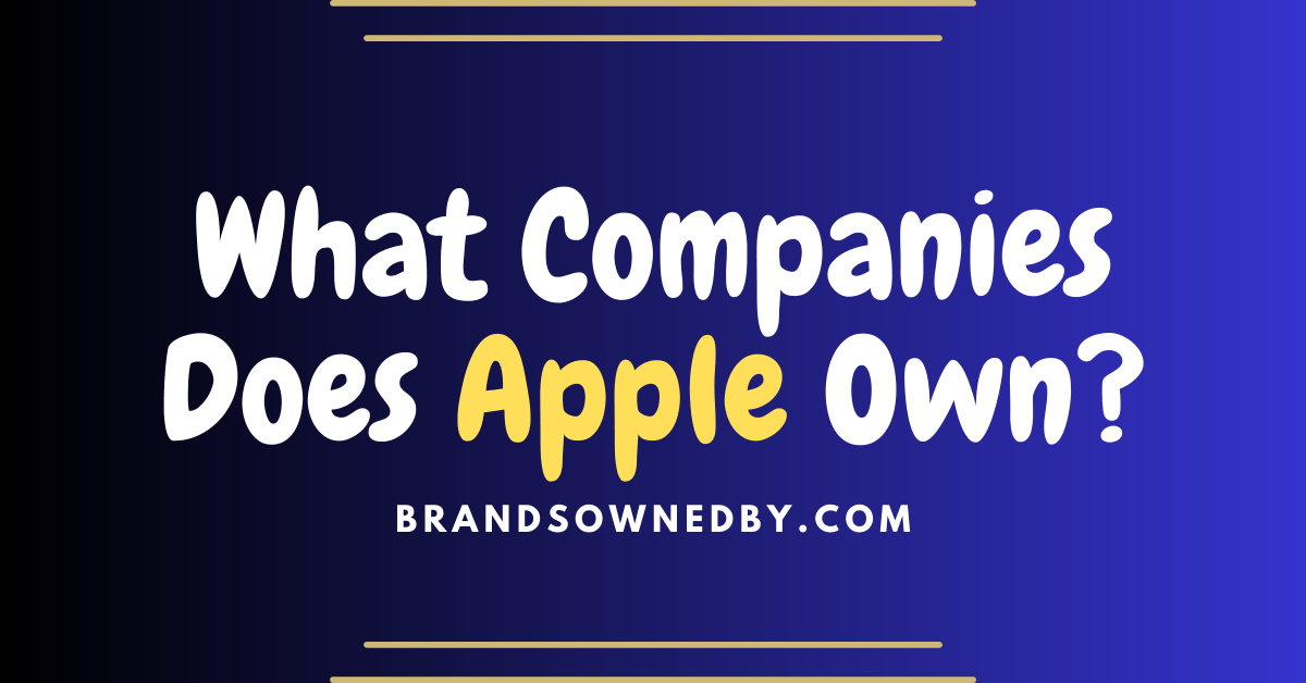 what companies does apple own