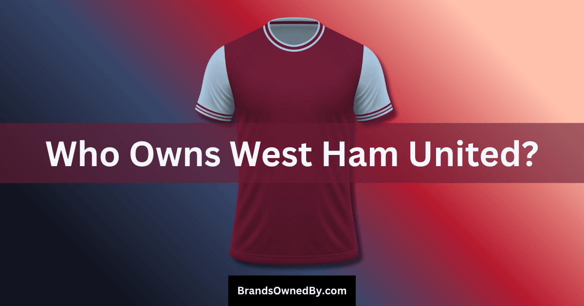 Who Owns West Ham United: Major Shareholders